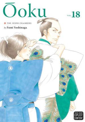 Ooku: The Inner Chambers, Vol. 18 : Ôoku: The Inner Chambers - Fumi Yoshinaga