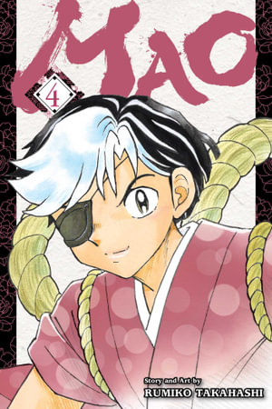 Mao, Vol. 4 : Mao - Rumiko Takahashi