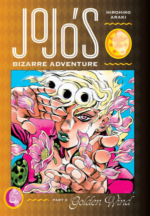 JoJo's Bizarre Adventure : Part 5 Golden Wind, Vol. 5 - Hirohiko Araki