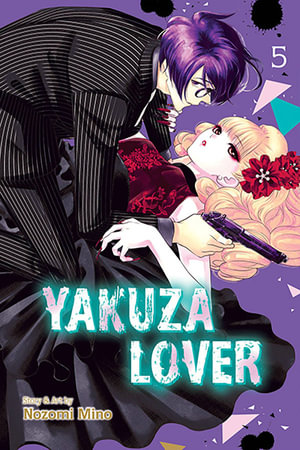 Yakuza Lover: Volume 5 : Yakuza Lover - Nozomi Mino