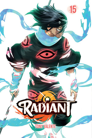 Radiant, Vol. 15 : Radiant - Tony Valente