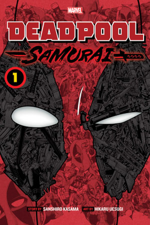 Deadpool : Samurai, Vol. 1 : Deadpool: Samurai - Sanshiro Kasama