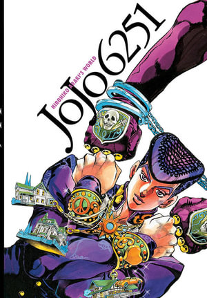 JoJo 6251 : The World of Hirohiko Araki - Hirohiko Araki