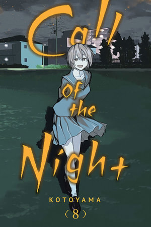 Call of the Night: Volume 8 : Call of the Night - Kotoyama