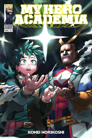 My Hero Academia, Vol. 31 : My Hero Academia - Kohei Horikoshi