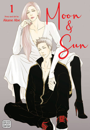 Moon & Sun: Volume 1 : Moon & Sun - Akane Abe