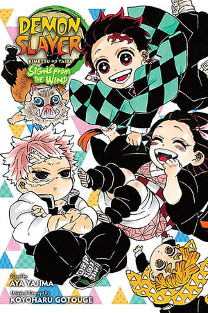 Demon Slayer : Kimetsu no Yaiba – Signs From the Wind - Koyoharu Gotouge