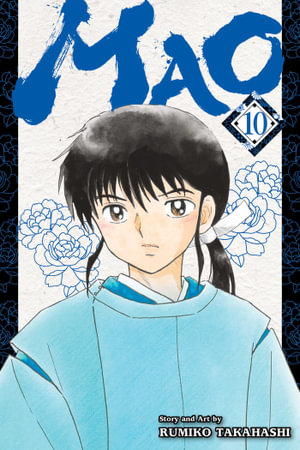 Mao, Vol. 10 : Volume 10 - Rumiko Takahashi