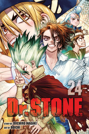 Dr. STONE, Volume 24 : Dr. STONE - Riichiro Inagaki