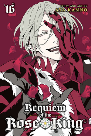 Requiem of the Rose King, Vol. 16 : Requiem of the Rose King - Aya Kanno