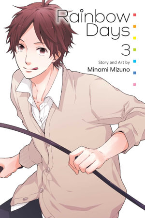 Rainbow Days, Vol. 3 : Rainbow Days - Minami Mizuno