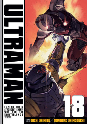 Ultraman, Volume 18 : Ultraman - Tomohiro Shimoguchi