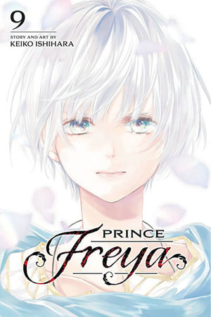 Prince Freya, Vol. 9 : Prince Freya - Keiko Ishihara