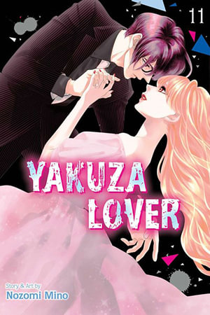 Yakuza Lover, Vol. 11 : Yakuza Lover - Nozomi Mino