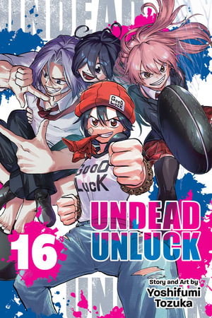 Undead Unluck, Volume 16 : Undead Unluck - Yoshifumi Tozuka