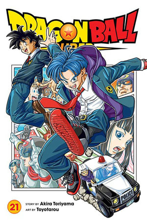 Dragon Ball Super, Volume 21 : Dragon Ball Super - Akira Toriyama