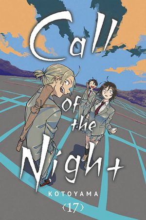 Call of the Night : Call of the Night : Book 17 - Kotoyama