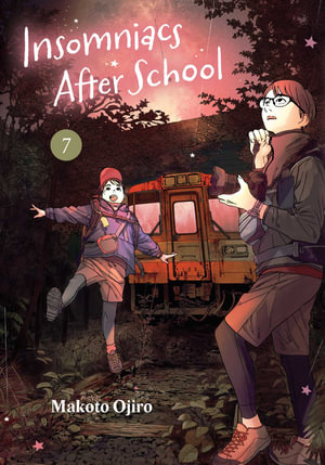 Insomniacs After School, Vol. 7 : Insomniacs After School - Makoto Ojiro