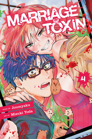 Marriage Toxin, Vol. 4 : Marriage Toxin - Joumyaku