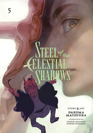 Steel of the Celestial Shadows, Vol. 5 : Steel of the Celestial Shadows - Daruma Matsuura