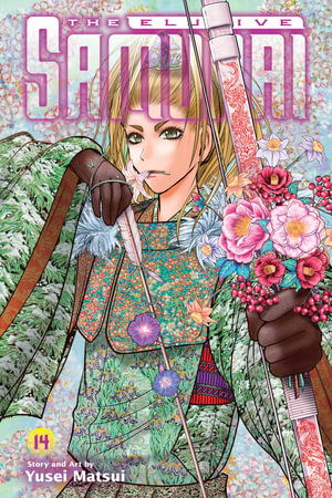 The Elusive Samurai, Vol. 14 : The Elusive Samurai - Yusei Matsui