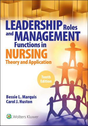 Leadership Roles and Management Functions in Nursing, eBook by Bessie L ...