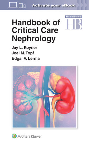 Handbook of Critical Care Nephrology - Jay L.Koyner