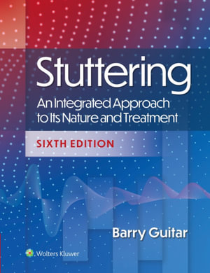 Stuttering : 6th Edition - An Integrated Approach to Its Nature and Treatment - Guitar