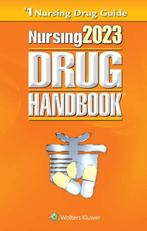 Nursing2023 Drug Handbook : Nursing Drug Handbook - Lippincott Williams & Wilkins