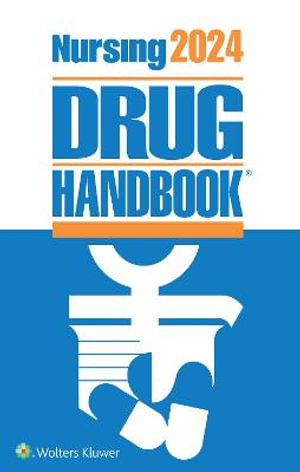 Nursing2024 Drug Handbook : Nursing Drug Handbook - Lippincott Williams & Wilkins