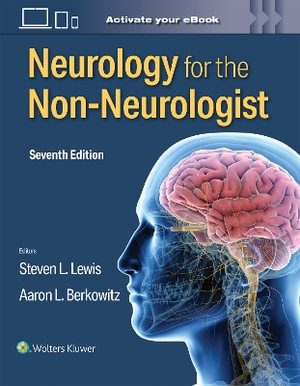 Neurology for the Non-Neurologist - Lewis & Berkowitz