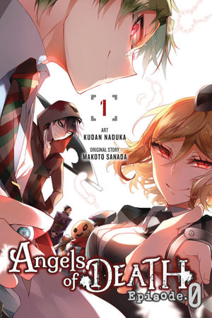 Angels of Death Episode.0, Vol. 1 : Episode 0, Vol. 1 - Kudan Naduka