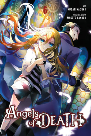 Angels of Death, Vol. 6 : ANGELS OF DEATH GN - Kudan Naduka