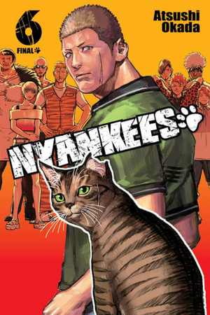 Nyankees, Vol. 6 : Nyankees - Atsushi Okada