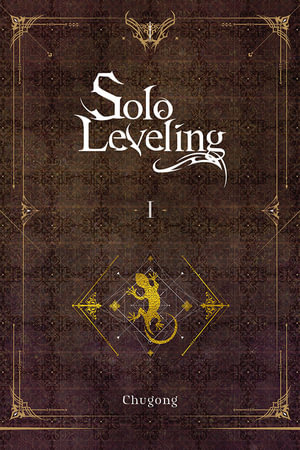 Solo Leveling, Vol. 1  : Light Novel - Chugong