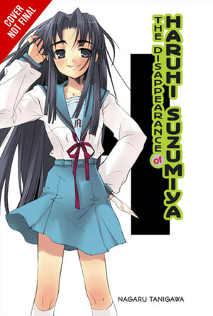 The Disappearance of Haruhi Suzumiya  : Light Novel - Nagaru Tanigawa