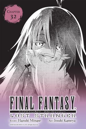 Final Fantasy Lost Stranger Chapter 32 Final Fantasy Lost Stranger Serial Book 32 Ebook By Hazuki Minase Booktopia