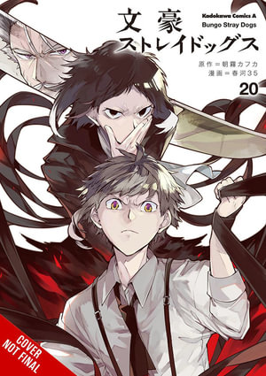 Bungo Stray Dogs, Vol. 20 : BUNGO STRAY DOGS GN - Kafka Asagiri