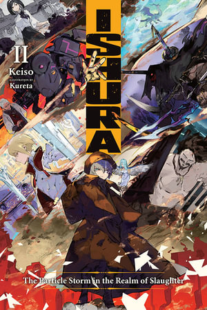 Ishura, Vol. 2 : ISHURA GN - Keiso