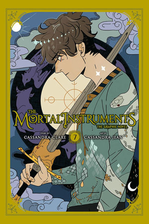 The Mortal Instruments : The Graphic Novel, Vol. 7 - Cassandra Clare