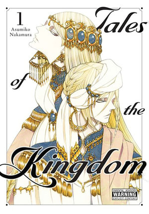 Tales of the Kingdom, Vol. 1 : Tales of the Kingdom - Asumiko Nakamura