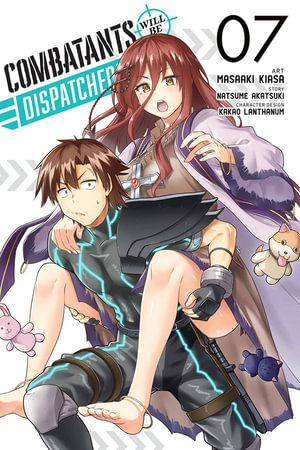 Combatants Will Be Dispatched!, Vol. 7 (manga) : COMBATANTS WILL BE DISPATCHED GN - Natsume Akatsuki