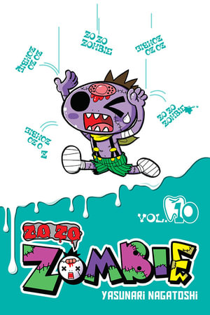 Zo Zo Zombie, Volume 10 : ZO ZO ZOMBIE GN - Yasunari Nagatoshi