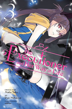 The Executioner and Her Way of Life, Vol. 3 (manga) : EXECUTIONER & HER WAY OF LIFE GN - Diamond Comic Distributors, Inc.