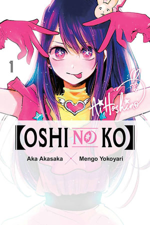 [Oshi No Ko], Vol. 1 : [Oshi No Ko] - Aka Akasaka