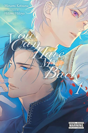 You Can Have My Back, Vol. 1 (light novel) : YOU CAN HAVE MY BACK NOVEL SC - Minami Kotsuna