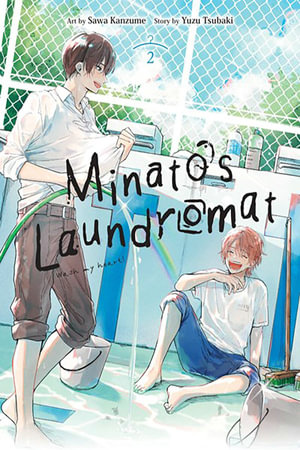 Minato's Laundromat, Vol. 2 : MINATOS LAUNDROMAT GN - Yuzu Tsubaki