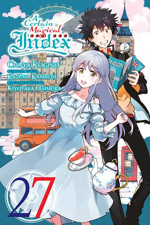 A Certain Magical Index, Vol. 27 (manga) : CERTAIN MAGICAL INDEX GN - Kazuma Kamachi