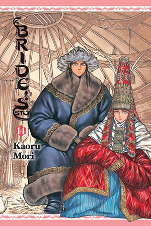 A Bride's Story, Vol. 14 : Bride's Story - Kaoru Mori