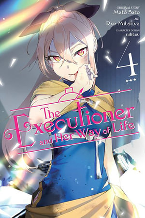 The Executioner and Her Way of Life, Vol. 4 (manga) : Executioner and Her Way of Life - Diamond Comic Distributors, Inc.